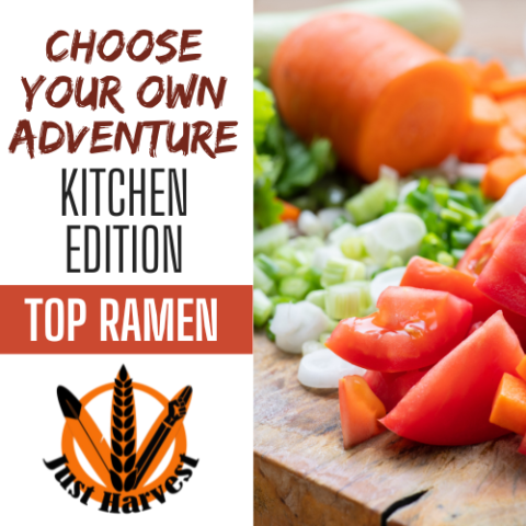 Diced tomatoes, green onions, carrots and peppers on a wooden cutting board with the words Choose Your Own Adventure Kitchen Edition Top Ramen and the logo of Just Harvest underneath