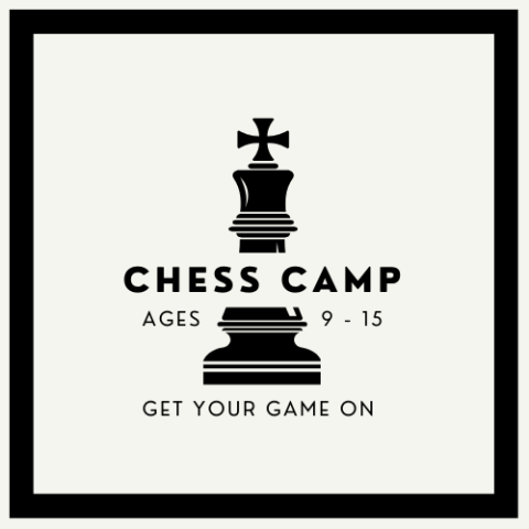 Chess piece with the words chess camp, ages 9-15, get your game on