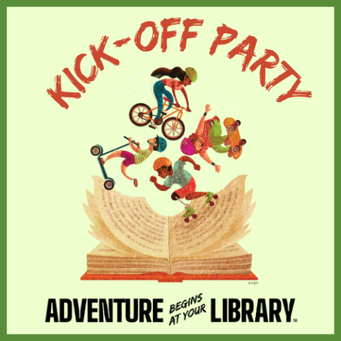 Children on a bike, skateboard, roller skates and scooter using the pages of an open book as a half pipe ramp surrounded by the words Kick-off Party and Adventure Begins at Your Library