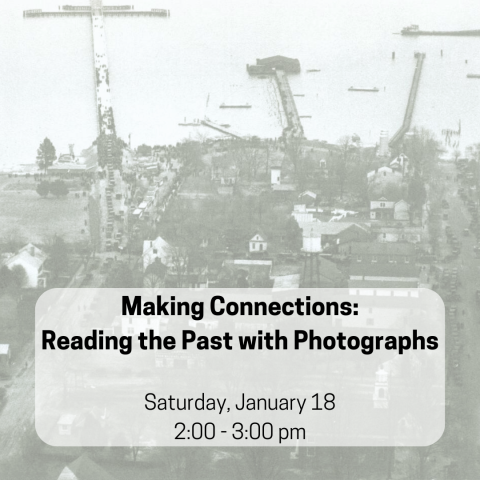 Making Connections: Reading the Past with Photographs is shown with a background photo of old Tappahannock, VA