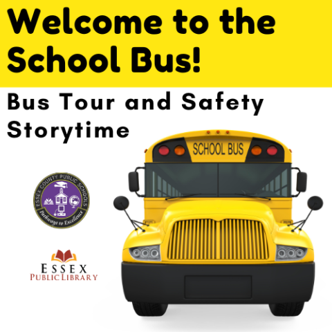 The front of a yellow school bus and the words welcome to the school bus bus tour and safety storytime with the library and ECPS logos