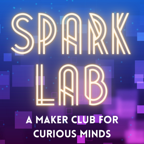 Spark Lab written in glowing letters a maker club for curious minds underneath