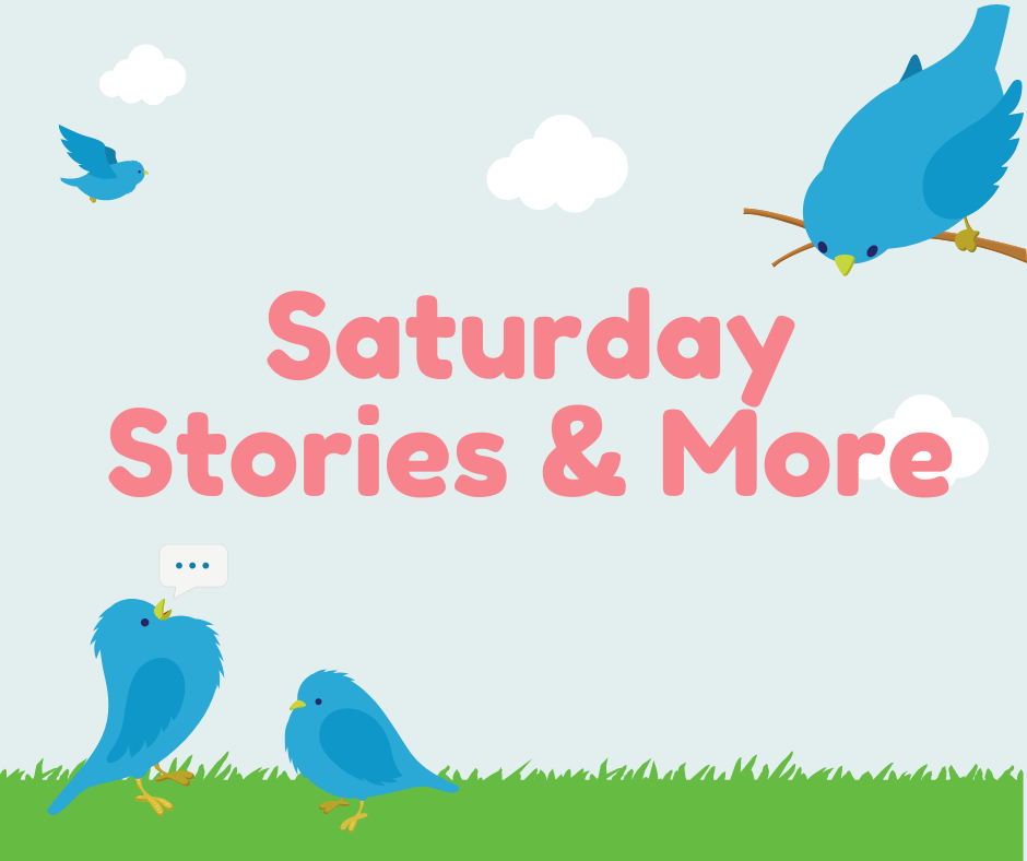 Bluebirds singing Saturday Stories & More