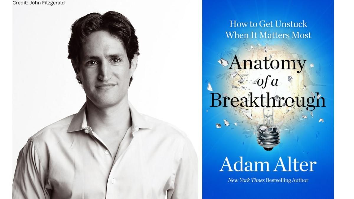 Image of Adam Alter and the book cover for Anatomy of a Breakthrough