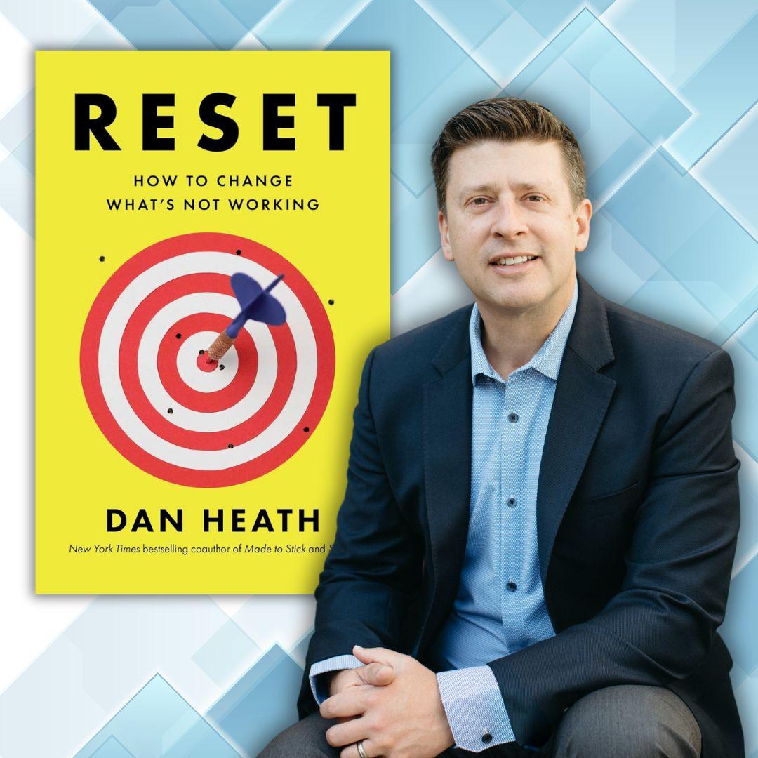 Dan Heath and his book Reset